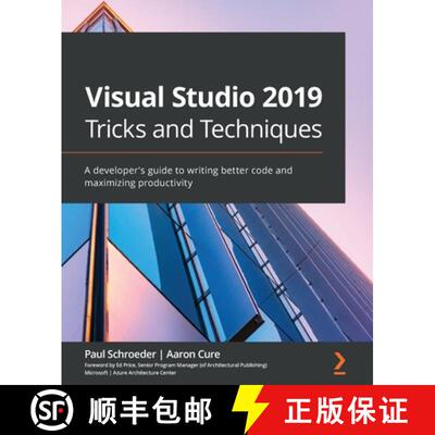 预订 Visual Studio 2019 Tricks and Techniques: A developer's guide to writing better code and maximiz... [9781800203525]