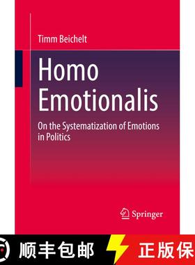 【3-4周达】Homo Emotionalis: On the Systematization of Emotions in Politics (1st ed. 2022) (1st ed. 2... [9783658390259]