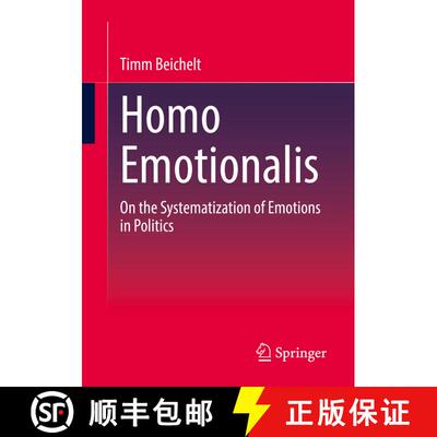 【3-4周达】Homo Emotionalis: On the Systematization of Emotions in Politics (1st ed. 2022) (1st ed. 2... [9783658390259]