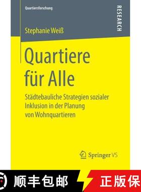 【3-4周达】Quartiere für Alle : Städtebauliche Strategien sozialer Inklusion in der Planung von Woh... [9783658248048]