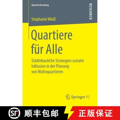 【3-4周达】Quartiere für Alle : Städtebauliche Strategien sozialer Inklusion in der Planung von Woh... [9783658248048]