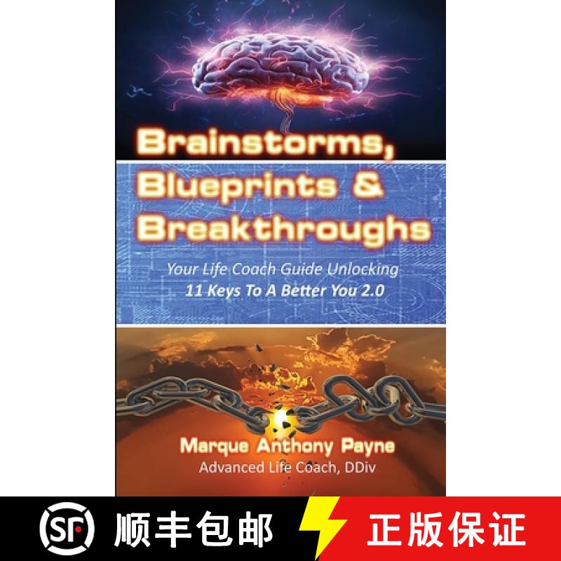 【2-3周达】Brainstorms, Blueprints & Breakthroughs: Your Life Coach Guide Unlocking 11 Keys To A Bett... [9798349241895]