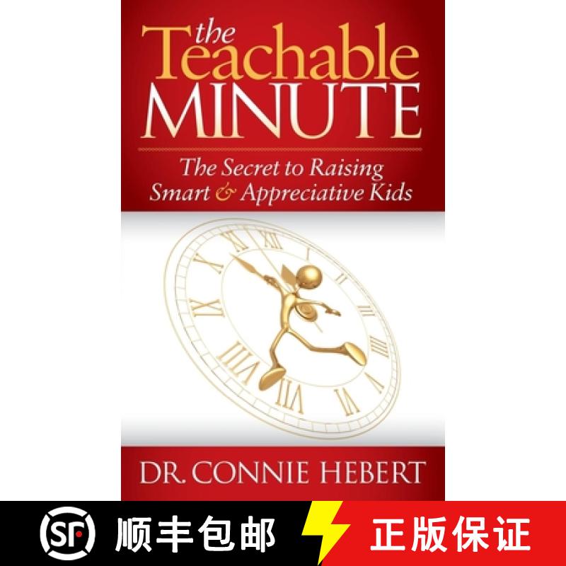 【3-4周达】The Teachable Minute : The Secret to Raising Smart & Appreciative Kids [9781614484691]