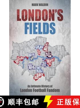 【3-4周达】London's Fields: An Intimate History of London Football Fandom [9781785318214]
