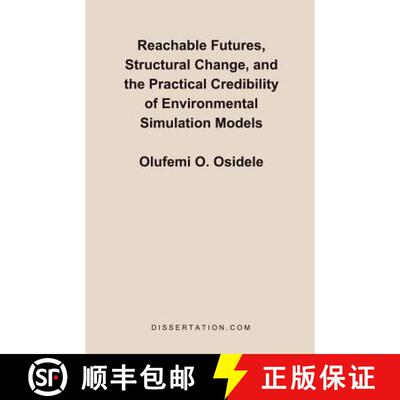 【3-4周达】Reachable Futures, Structural Change, and the Practical Credibility of Environmental Simul... [9781581121476]