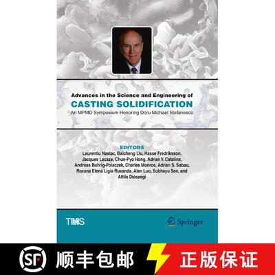 【3-4周达】精装 Advances in the Science and Engineering of Casting Solidification : An MPMD Symposium... [9783319486055]