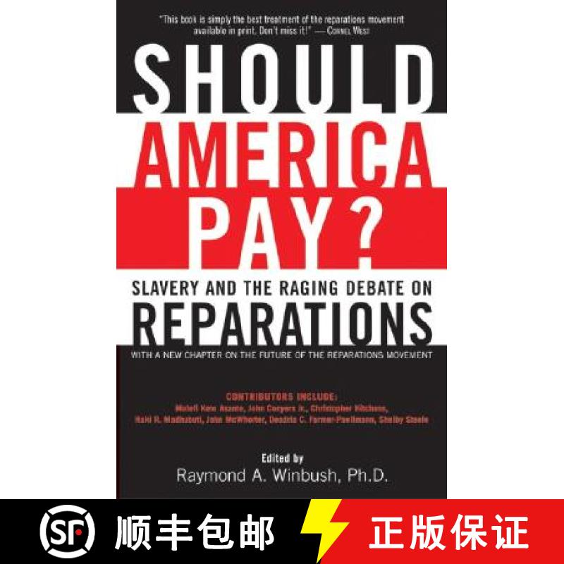 【3-4周达】Should America Pay?: Slavery and the Raging Debate on Reparations [9780060083113]
