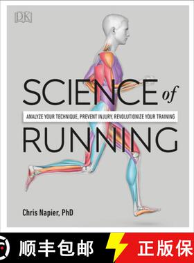 【3-4周达】Science of Running: Analyze Your Technique, Prevent Injury, Revolutionize Your Training [9781465489579]