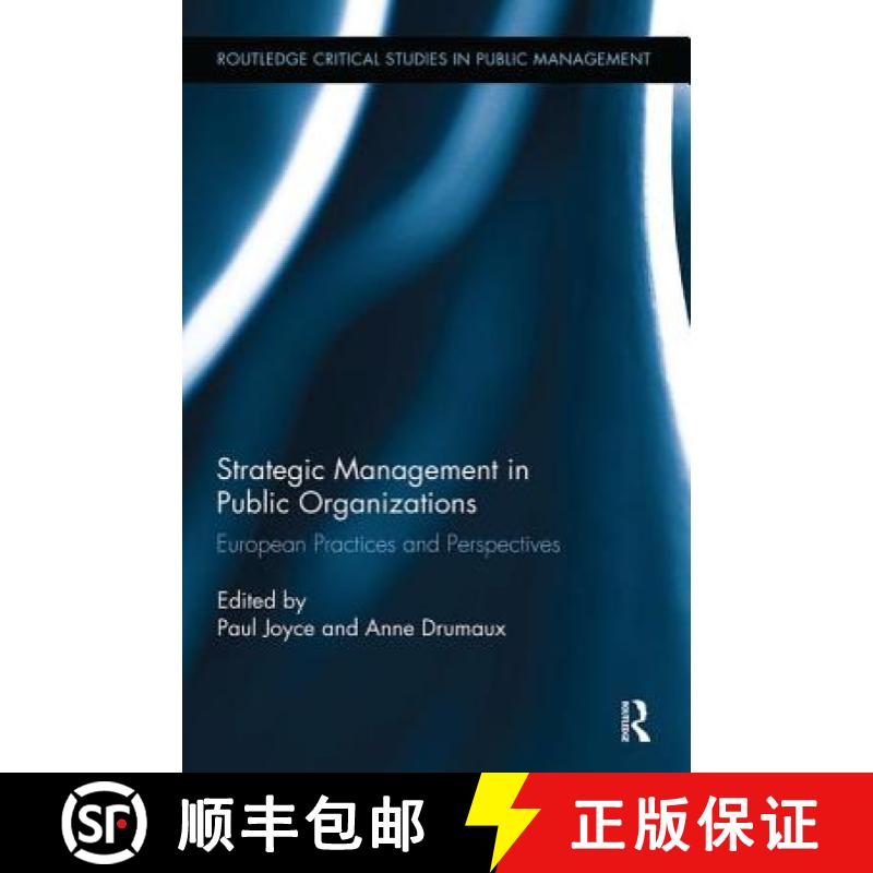 【3-4周达】Strategic Management in Public Organizations: European Practices and Perspectives [9781138340107]