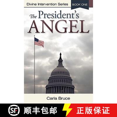 【3-4周达】The President's Angel: Divine Intervention Series-Book One [9781449713782]