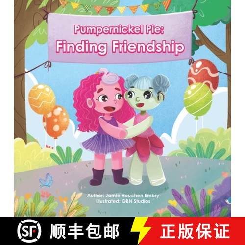 预订 Pumpernickel Pie: Finding Friendship: a children's book about making friends! [9798989629411]