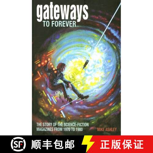 【3-4周达】Gateways to Forever: The Story of the Science-Fiction Magazines from 1970 to 1980; The His... [9781846310034]