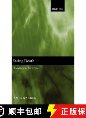 【3-4周达】Facing Death: Epicurus and His Critics [9780199252893]