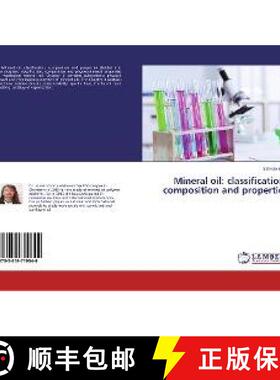 预订 Mineral oil: classification, composition and properties [9783659719844]