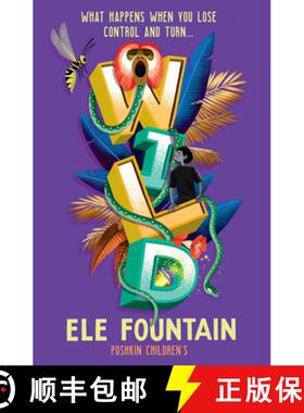 【3-4周达】Wild: A Gripping Rainforest Adventure from the Multi Award-Winning Author of Refugee 8 7 [9781782693840]