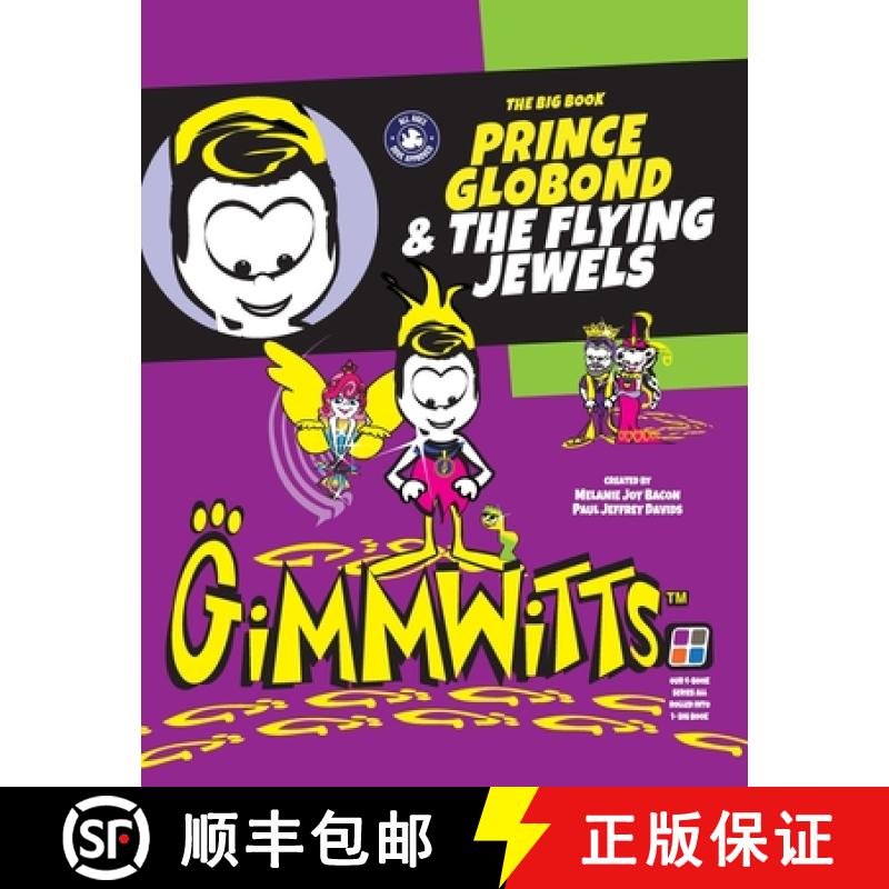 【2-3周达】Gimmwitts: The Big Book - Prince Globond & The Flying Jewels (PAPERBACK-MODERN version) [9781387683710]