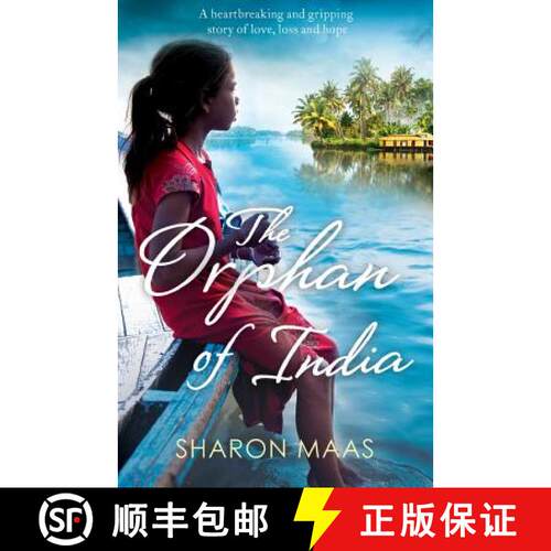 【3-4周达】The Orphan of India: A heartbreaking and gripping story of love, loss and hope [9781786811875]