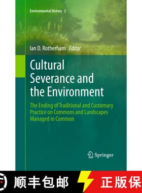 【3-4周达】Cultural Severance and the Environment: The Ending of Traditional and Customary Practice o... [9789400761582]