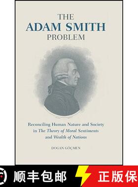 预订 The Adam Smith Problem: Reconciling Human Nature and Society in 'The Theory of Moral Sentiments'... [9781845114008]