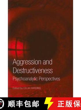 【3-4周达】Aggression and Destructiveness : Psychoanalytic Perspectives [9781583918852]