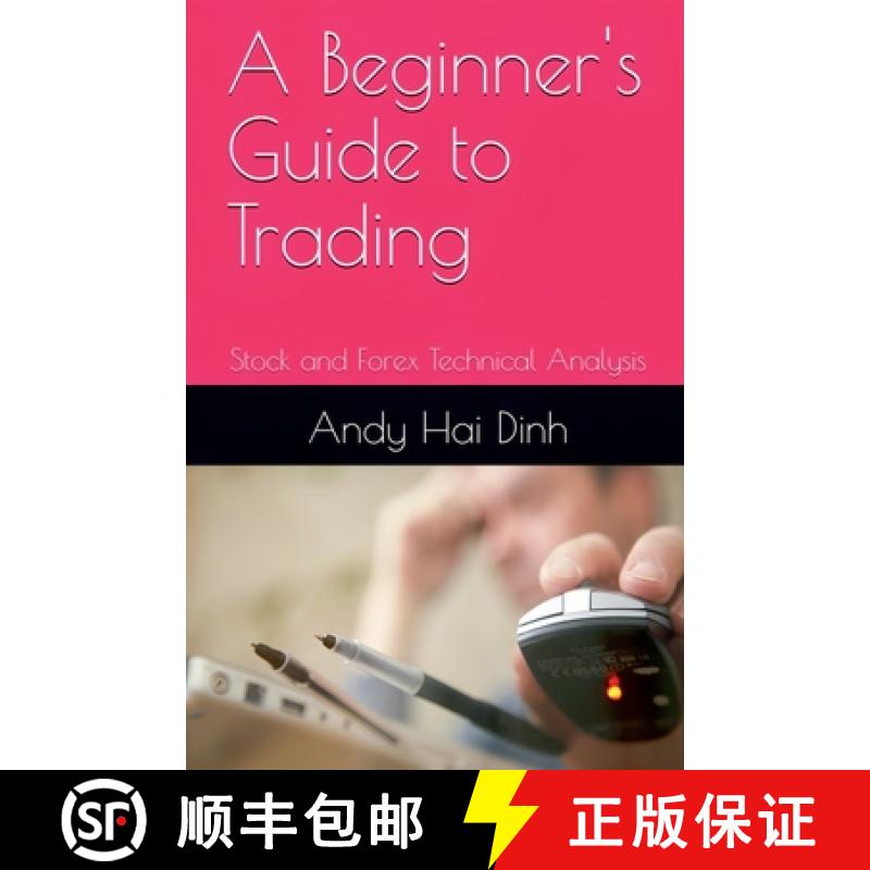 【2-3周达】A Beginner's Guide to Trading - Stock and Forex Technical Analysis [9798227515308]