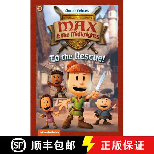 【3-4周达】To the Rescue!: Book 2 (Nickelodeon: Max & the Midknights) [9780593809303]