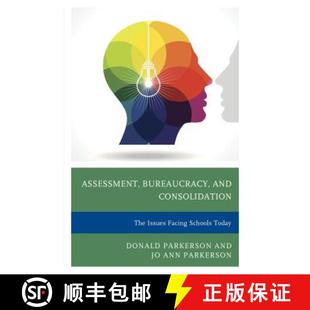 Today and Issues Facing The Bureaucracy Consolidation 9781475817010 预订 Schools Assessment