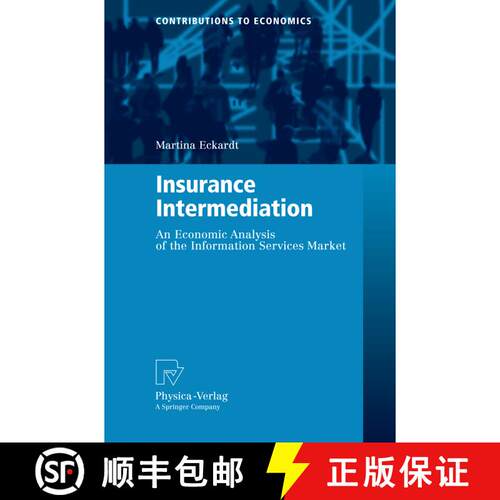 【3-4周达】Insurance Intermediation : An Economic Analysis of the Information Services Market [9783790819397]