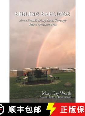 预订 Sibling Saplings: Anne Frank's Diary Lives Through Horse Chestnut Trees [9781961225640]