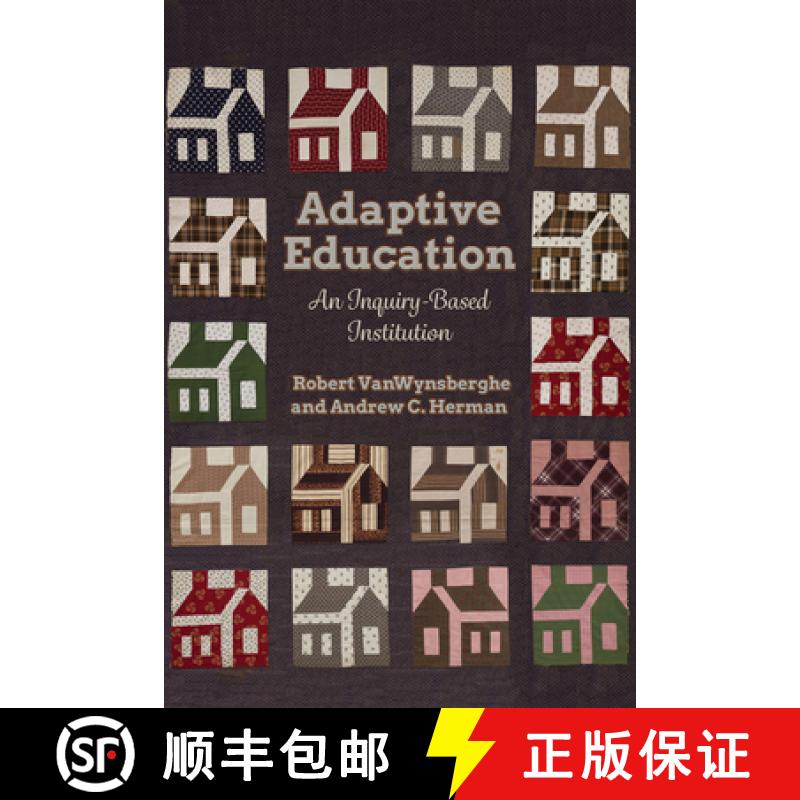 【3-4周达】Adaptive Education : An Inquiry-Based Institution [9781442630406]