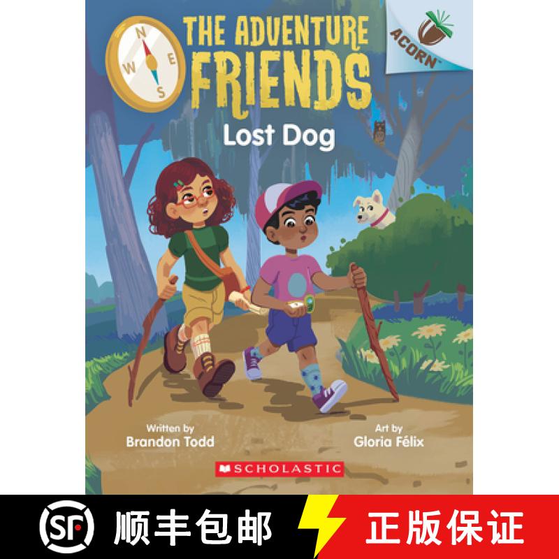 【3-4周达】Lost Dog: An Acorn Book (the Adventure Friends #2) [9781338805857]