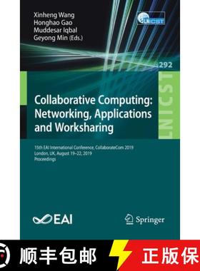 【3-4周达】Collaborative Computing: Networking, Applications and Worksharing: 15th EAI International ... [9783030301453]