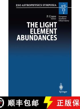 【3-4周达】The Light Element Abundances : Proceedings of an ESO/EIPC Workshop Held in Marciana Marina... [9783662225011]
