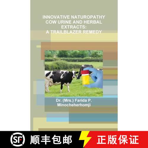 【3-4周达】Innovative Naturopathy Cow Urine and Herbal Extracts: A Trailblazer Remedy [9781329400719]