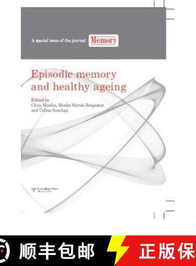 【3-4周达】Episodic Memory and Healthy Ageing: A Special Issue of Memory [9781848727083]