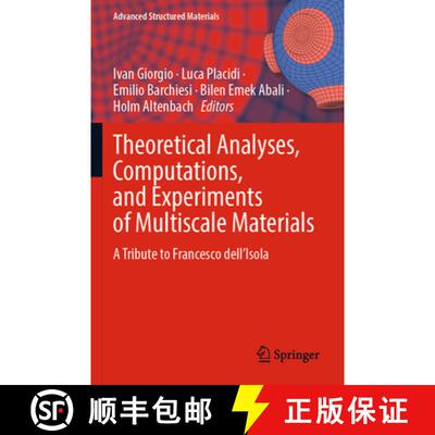 【3-4周达】Theoretical Analyses, Computations, and Experiments of Multiscale Materials: A Tribute to ... [9783031045509]