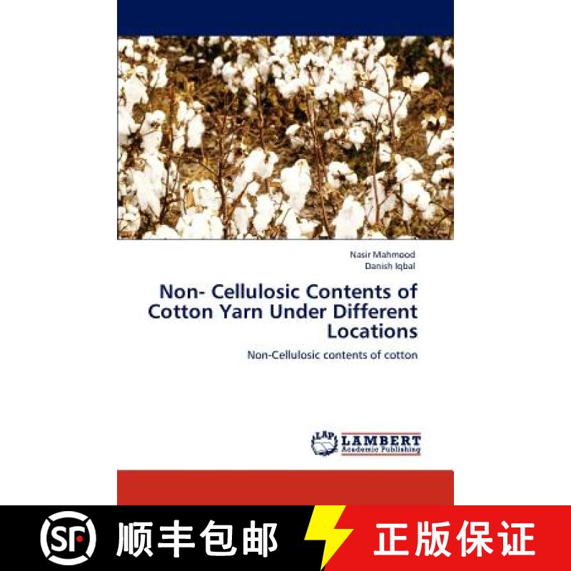 预订 Non- Cellulosic Contents of Cotton Yarn Under Different Locations [9783846580110]