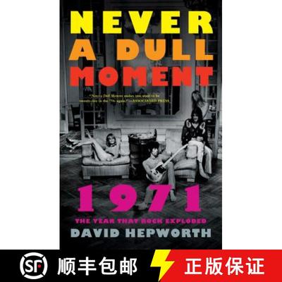 【3-4周达】Never a Dull Moment: 1971 the Year That Rock Exploded [9781250130914]