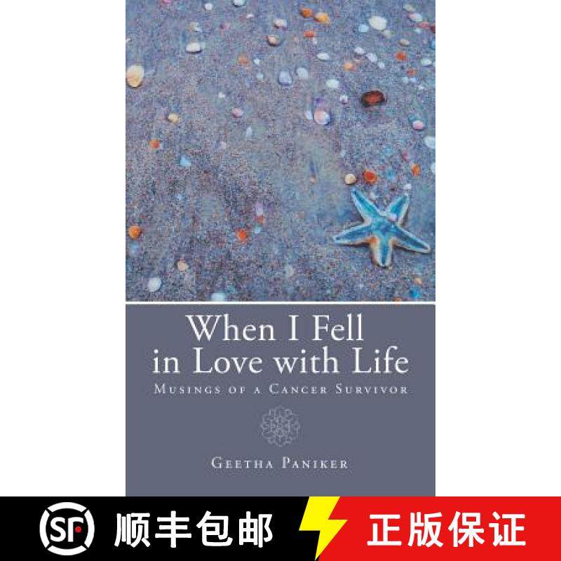 【3-4周达】When I Fell in Love with Life: Musings of a Cancer Survivor [9781482851564]