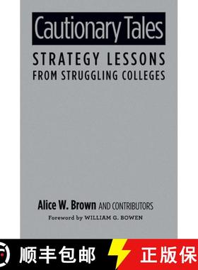 【3-4周达】Cautionary Tales: Strategy Lessons From Struggling Colleges [9781579227791]