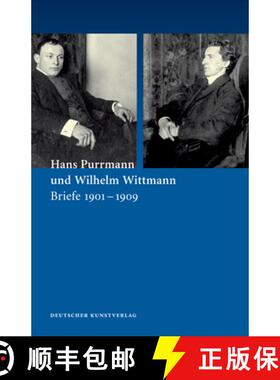 【3-4周达】Hans Purrmann und Wilhelm Wittmann : Briefe 1901-1909 [9783422072367]