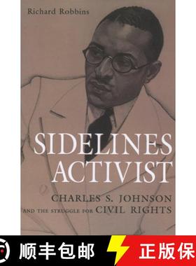 预订 Sidelines Activist: Charles S. Johnson and the Struggle for Civil Rights [9781604738827]