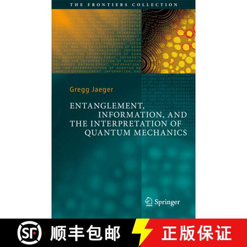 【3-4周达】Entanglement, Information, and the Interpretation of Quantum Mechanics (Softcover reprint ... [9783642100703]