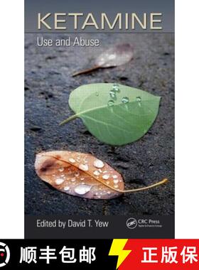 【3-4周达】Ketamine: Use and Abuse [9781466583399]