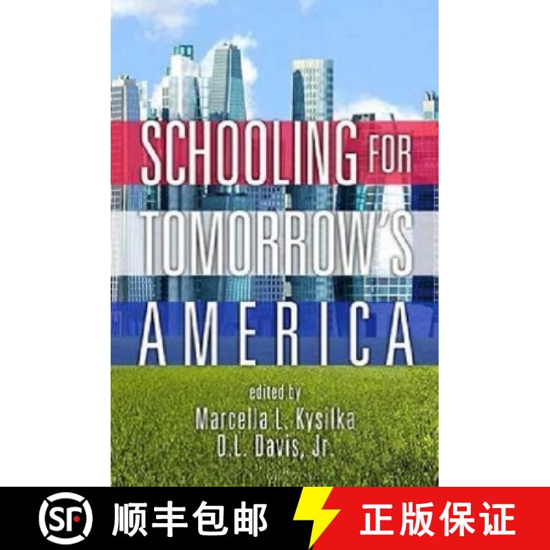 【3-4周达】Schooling for Tomorrow's America (Hc) [9781623963569]