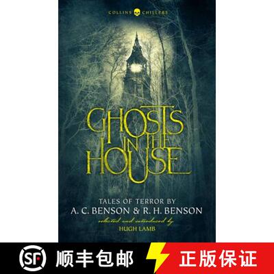 【3-4周达】Ghosts in the House: Tales of Terror by A. C. Benson and R. H. Benson (Collins Chillers) [9780008249038]