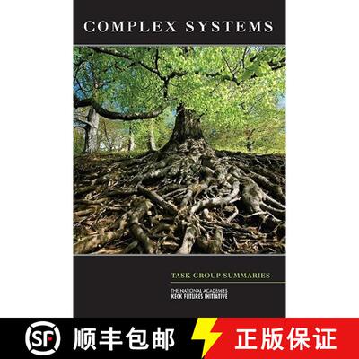 【3-4周达】National Academies Keck Futures Initiative: Complex Systems: Task Group Summaries [9780309137256]