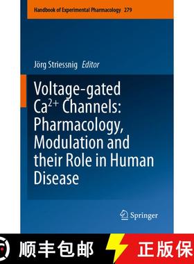 【3-4周达】Voltage-gated Ca2+ Channels: Pharmacology, Modulation and their Role in Human Disease [9783031384394]