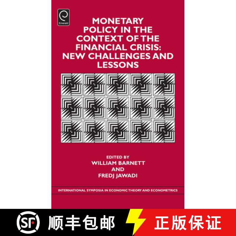 【3-4周达】Monetary Policy in the Context of Financial Crisis: New Challenges and Lessons [9781784417802]