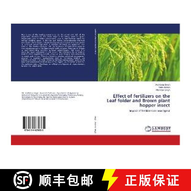 预订 Effect of fertilizers on the Leaf folder and Brown plant hopper insect [9786139879335]